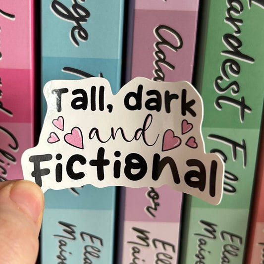 Tall Dark & Fictional Sticker