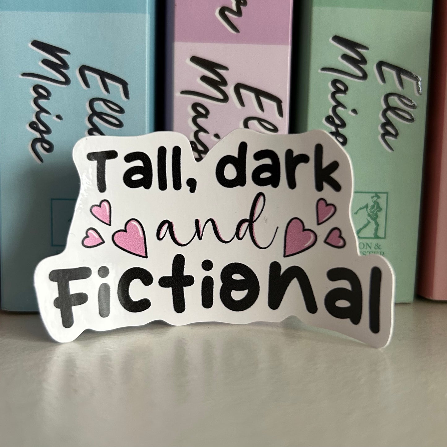 Tall Dark & Fictional Sticker